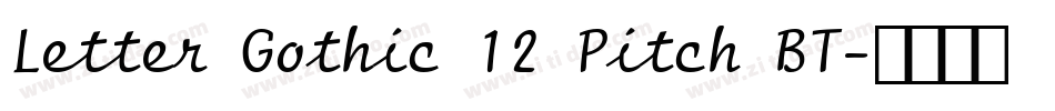 Letter Gothic 12 Pitch BT字体转换